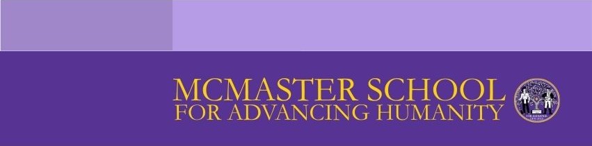 McMaster School for Advancing Humanity
